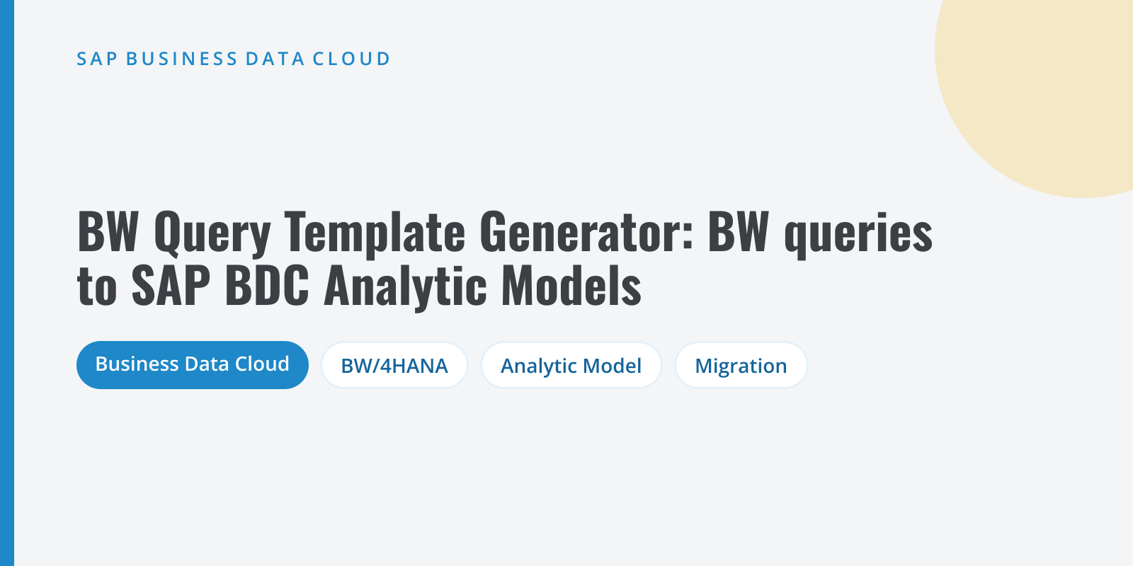 Cover about the Query Template Generator: an SAP BW query turned into dimensions, a fact view and an Analytic Model in SAP Datasphere inside SAP Business Data Cloud