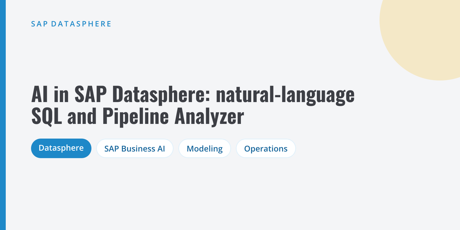 Cover about the AI features in SAP Datasphere: natural-language SQL generation and Data Pipeline Analyzer summaries